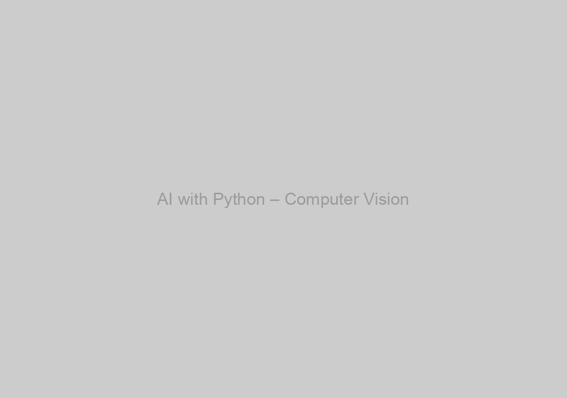 AI with Python – Computer Vision